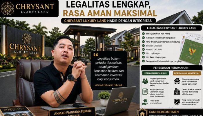 Legalitas Jadi Kunci Utama, Chrysant Luxury Land Ajak Masyarakat Lebih Cermat Memilih Perumahan di Lamongan